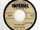 DENNIS HERROLD 45 Hip Hip Baby IMPERIAL Rec '57 Hear DJ Promo RAB