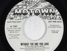 Northern Soul 45 FOUR TOPS Without The One You Love MOTOWN promo HEAR