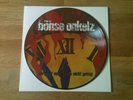 Böhse Onkelz - wir ham`noch lange nicht genug - Germany Picture Vinyl 1991