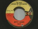 NORTHERN SOUL R&B ROCKER - BETTY JAMES - IM NOT MIXED UP ANYMORE - HEAR -CHESS