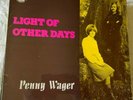 Penny Wager, Light Of Other Days VERY RARE vinyl LP, 1972