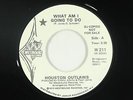 Sweet Soul/Funk 45 - Houston Outlaws - What Am I Going To Do - Westbound - VG++