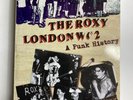 The Roxy London WC2 A Punk History By Paul Marko