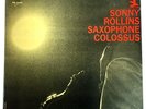 Sonny Rollins – “Saxophone Colossus” - 1957 - Prestige PRST 7326 - 12
