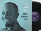 Johnny Hammond Smith LP “That Good Feeling”   New Jazz 8229   RVG Mono   VG++