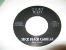 QUIET RIOT WITH RANDY RHOADS Slick Black Cadillac / Killer Girls 45 PRIVATE RARE
