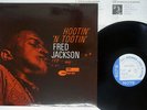 FRED JACKSON HOOTIN' 'N TOOTIN' BLUE NOTE BN 4094 Japan VINYL LP