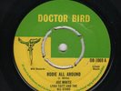 JOE WHITE - RUDIES ALL AROUND / BAD MAN - DOCTOR BIRD