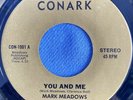 Mark Meadows You and Me / Love Again 45  Modern Soul Private Press Soul