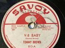 Tommy Brown on Savoy Sample 78 Rpm 813 V-8 BABY & DOUBLE FACED DEACON