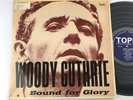 WOODY GUTHRIE BOUND FOR GLORY RARE TOPIC FOLK LP 1958