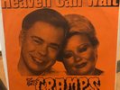 THE CRAMPS - HEAVEN CAN WAIT -  LTD 200 GARAGE 45 SINGLE OOP CBGB LUX
