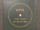 Marcelle MEYER - RAVEL - Piano works - DISCOPHILES FRANCAIS - DF 100-101