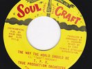 Northern Soul David Will The Way The World Should Be Soul Craft Original
