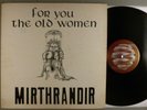 Mirthrandir  For You The Old Women   RARE Private Prog