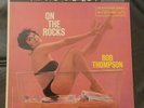 BOB THOMPSON On The Rocks CHEESECAKE STEREO LP RCA + Inner VG++/VG+ LSP 2145