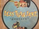 Less Than Jake Pezcore Picture Disc Vinyl 12”