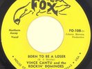 VINCE CANTU “Born To Be A Loser” JW FOX***