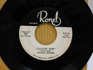 Johnny Rogers RnB 45 Calling Baby bw Madly In Love on Ronel