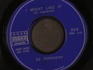 ED TOWNSEND: i might like it / i love you MAXX 7