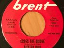 SOUL 45  BRENTON WOOD Cross the Bridge / Sweet Molly Malone  BRENT PROMO  VG