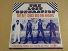 NORTHERN SOUL 45T SINGLE / THE LOST GENERATION - THE SLY, SLICK AND THE WICKED