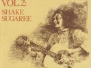 ELIZABETH COTTEN: SHAKE SUGAREE 2 (LP vinyl *BRAND NEW*.)