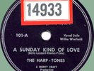 HARP-TONES A Sunday Kind of Love / I'll Never Tell 78rpm Bruce 1953 NYC doo-wop