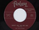 Garage 45 GOLLIWOGS Don't Tell Me No Lies FANTASY promo creedence ccr HEAR