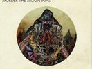 Red Fang Murder the Mountains (Vinyl) 12