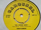 HONEYCOMBAK SEX CHANGE SADIE / ITS MY LIFE CAROUSEL CAR1. EX PSYCH POP R&B