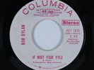 Rock 45 BOB DYLAN If Not For You COLUMBIA promo HEAR