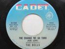 Soul 45 The Dells - The Change We Go Thru (For Love) / Thinkin About You On Cade