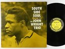 John Wright Trio - South Side Soul LP - Prestige - PRLP 7190 Mono DG RVG VG+