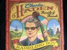 CHARLIE HADEN Family & Friends RAMBLING BOY Decca double LP 2008
