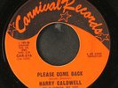HARRY CALDWELL: please come back / nobody loves me CARNIVAL 7