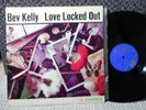 Bev Kelly ex original LP Love Locked Out