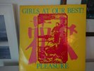 GIRLS AT OUR BEST PLEASURE LP VINYL RECORD