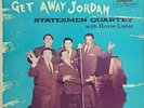 Statesmen Quartet With Hovie Lister Get Away Jordan Skylite Gospel LP 1963 VG+