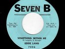 POPCORN/SOUTHERN SOUL-EDDIE LANG-SOMETHING WITHIN ME/THE LOVE I HAVE FOR YOU