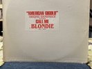 BLONDIE- CALL ME-AMERICAN GIGOLO SOUNDTRACK 12”,TEST PRESSING 1980  RARE