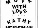 KATHY HEIDEMAN - MOVE WITH LOVE NEW VINYL