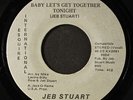JEB STUART: baby let's get together tonight / you better believe it, baby 7