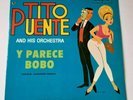Tito Puente / Chivirico Davila - Y Parece Bobo LP - 1966 Alegre - VG+ Rare
