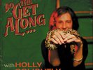 Holly Golightly-Do The Get Along VINYL NEW
