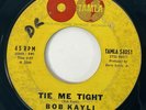 BOB KAYLI Tie Me Tight / Small Sad Sam Tamla Soul R&B 45 HEAR