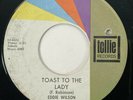 EDDIE WILSON Toast to the Lady / Just Call On Me Tollie Northern Soul 45 HEAR