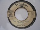 BILLY BOYO Run Go Call Baby Mother VOLCANO Rub A Dub Reggae 7
