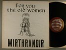 Mirthrandir  For You The Old Women   RARE  Private Prog