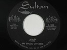 Surf Exotica Mod Inst 45 - Social Outcasts/Ronnie & Renegades - Mad - Sultan VG+